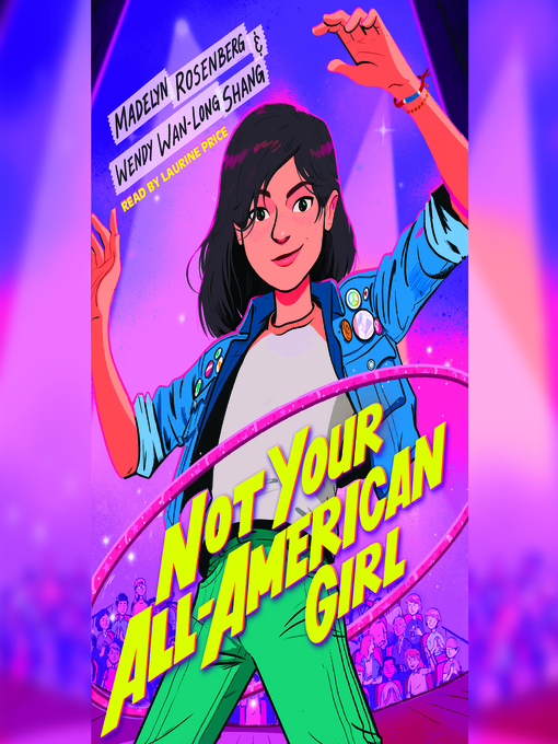 Title details for Not Your All-American Girl (Unabridged edition) by Wendy Wan-Long Shang - Available